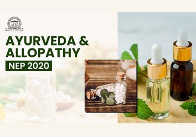 Ayurveda and Allopathy : NEP 2020