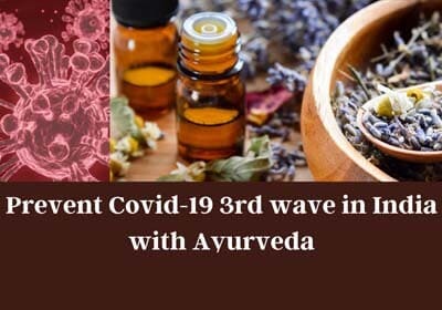 Top Ayurvedic remedies to keep up with the 3rd COVID wave