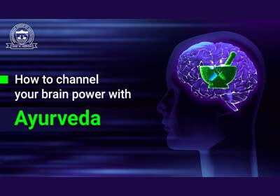 How to channel your brain power with Ayurveda